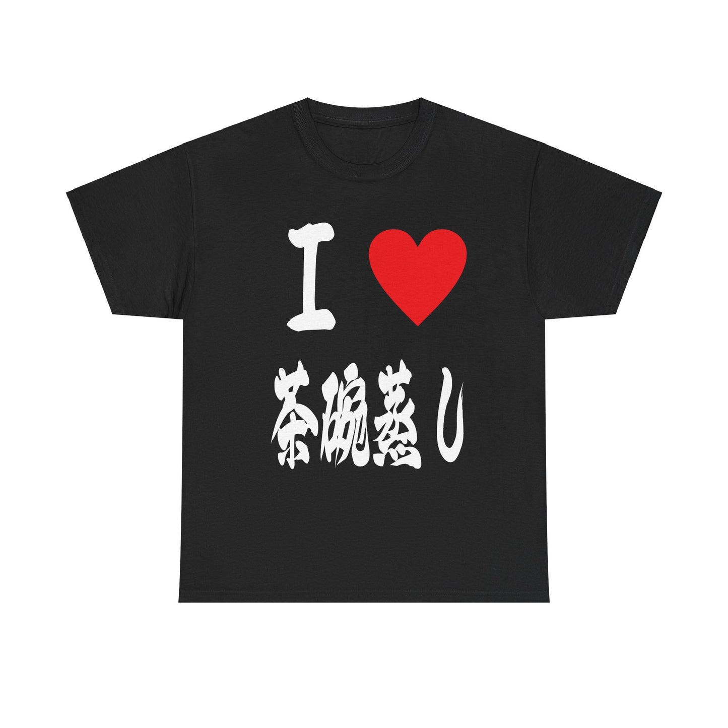 Japanese Foodie I ❤️ Chawanmushi T-Shirt