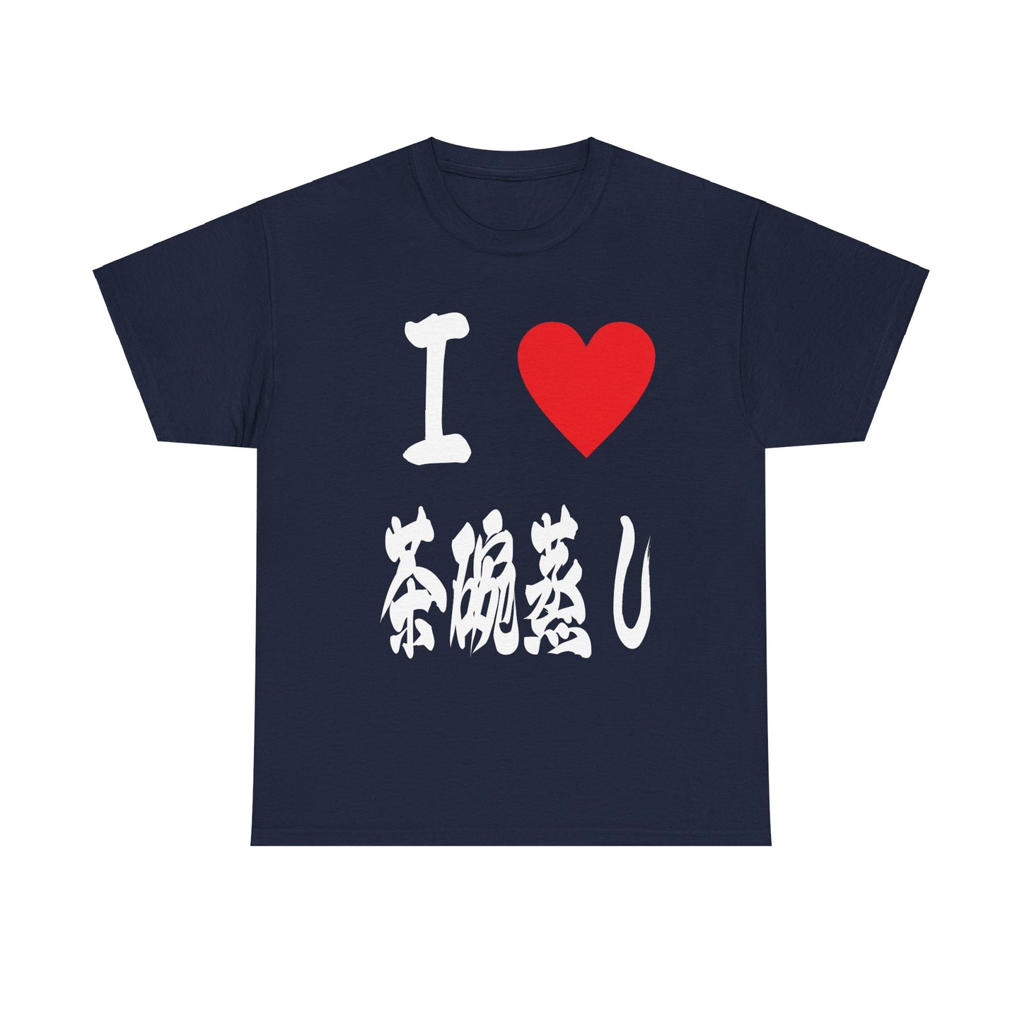 Japanese Foodie I ❤️ Chawanmushi T-Shirt