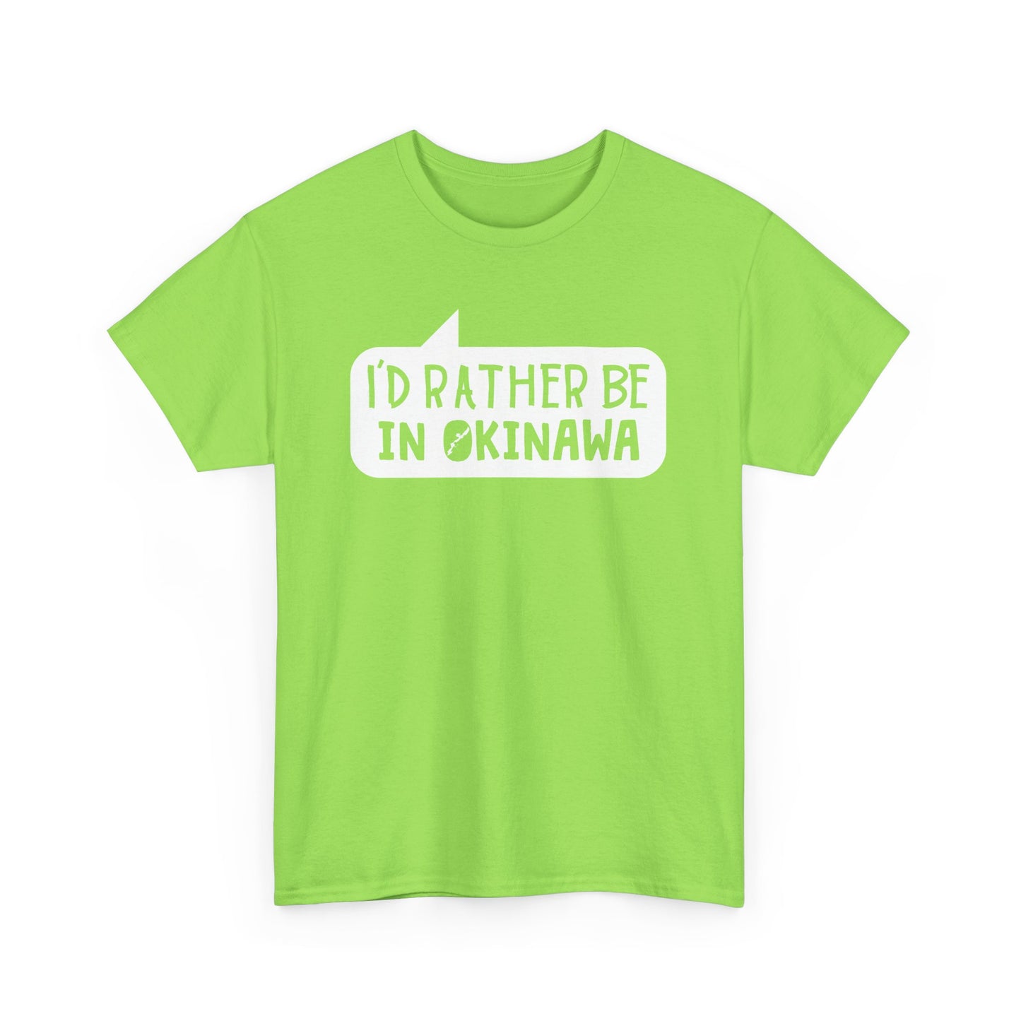 Id rather be in Okinawa Japan T 沖縄