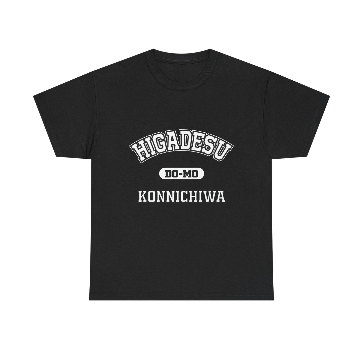 HIGA DESU KONNICHIWA Okinawa Higa Family Name Pride, Gift, Festival WearHigadesu Do-Mo Konnichiwa Shirt