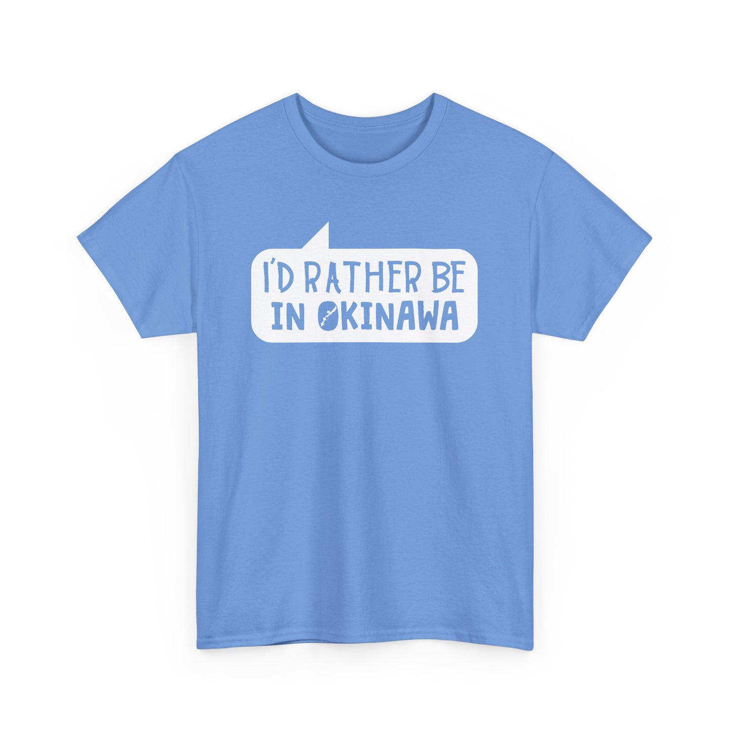 Id rather be in Okinawa Japan T 沖縄