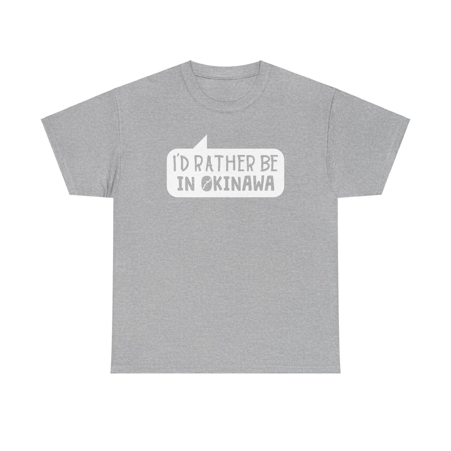 Id rather be in Okinawa Japan T 沖縄