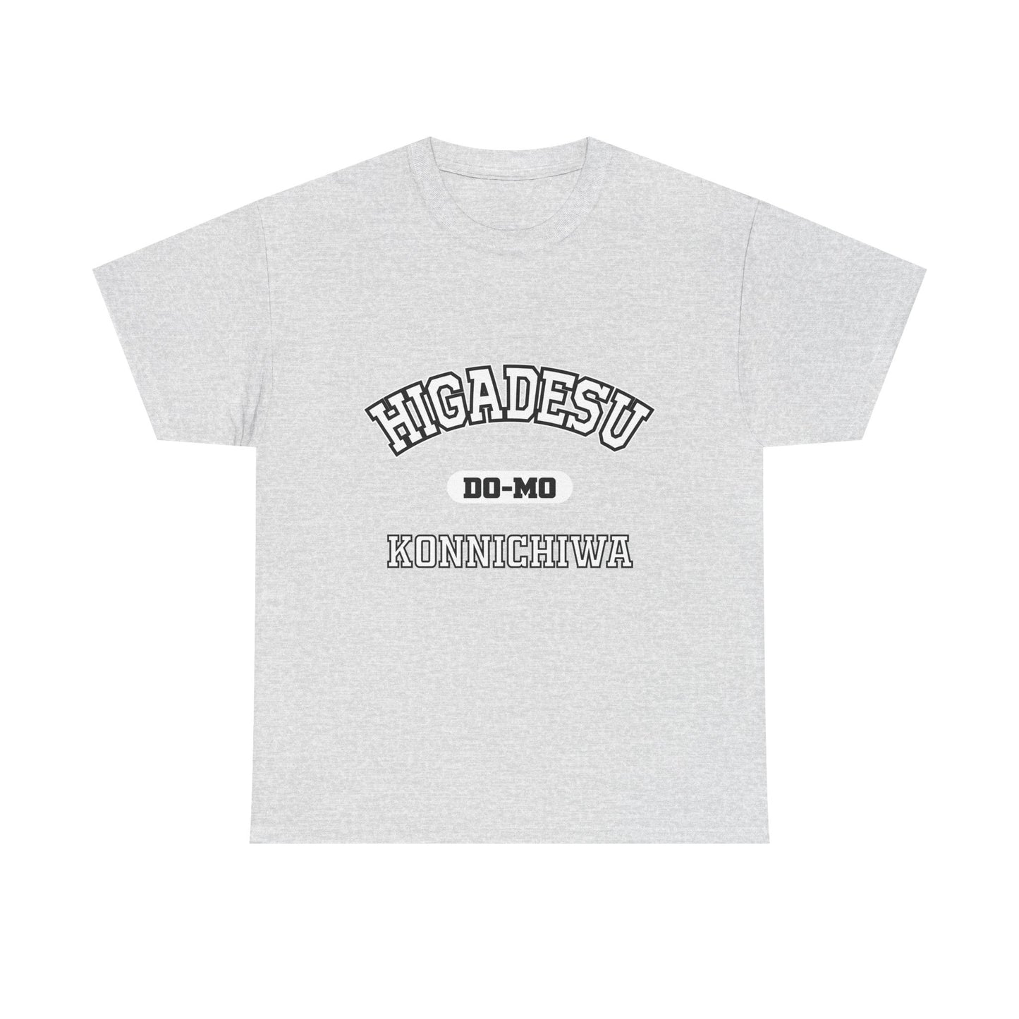HIGA DESU KONNICHIWA Okinawa Higa Family Name Pride, Gift, Festival WearHigadesu Do-Mo Konnichiwa Shirt