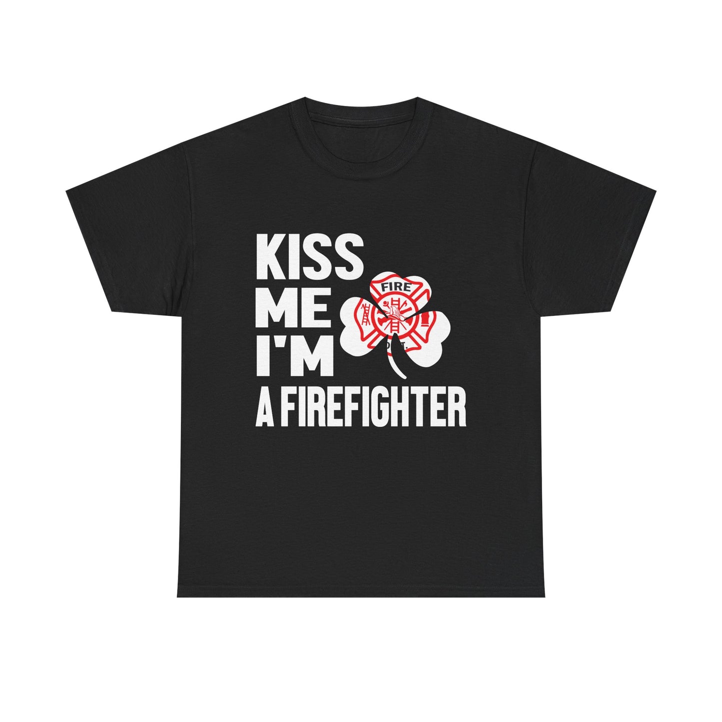 Kiss Me I'm Firefighter St.Paddys Day Unisex Heavy Cotton Tee