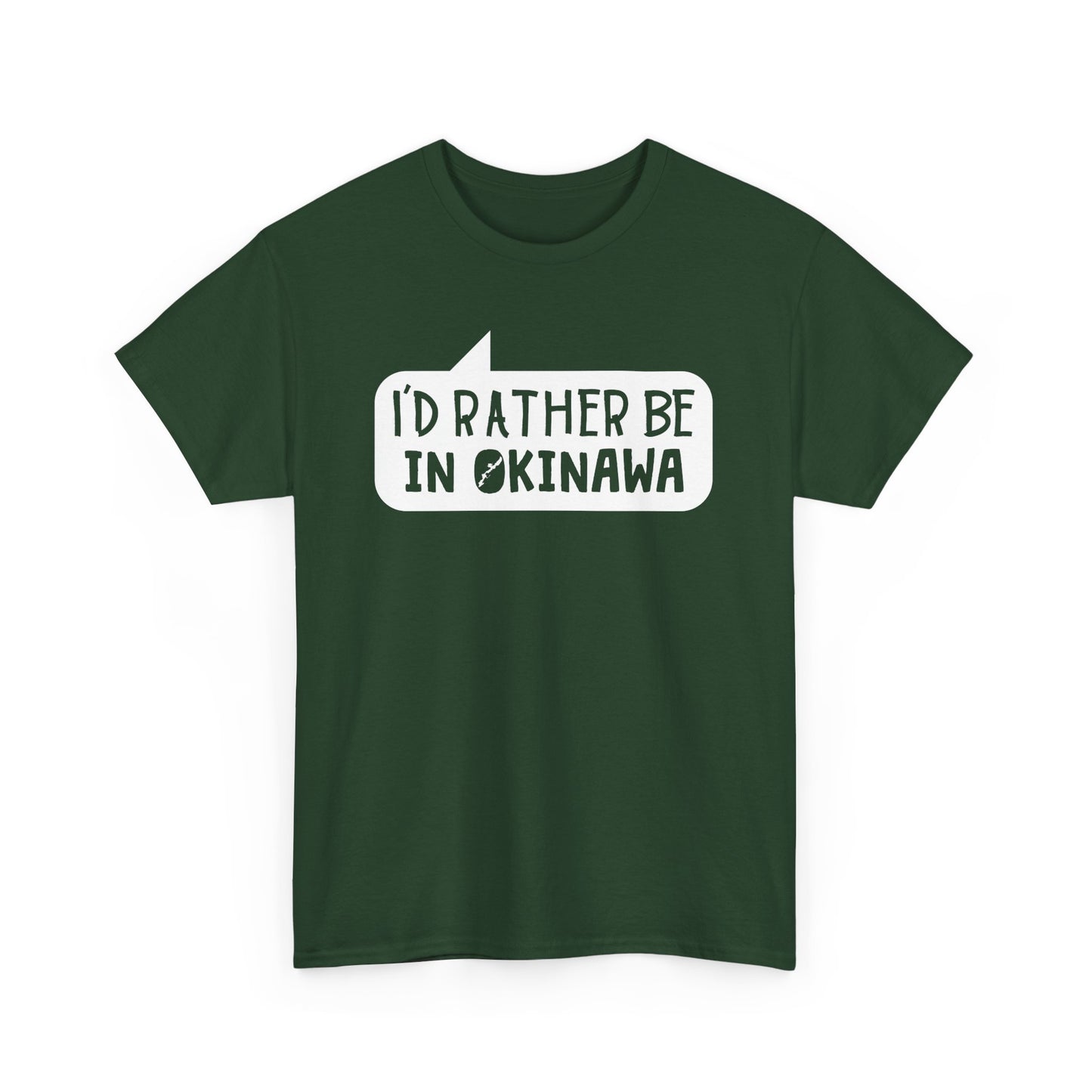 Id rather be in Okinawa Japan T 沖縄