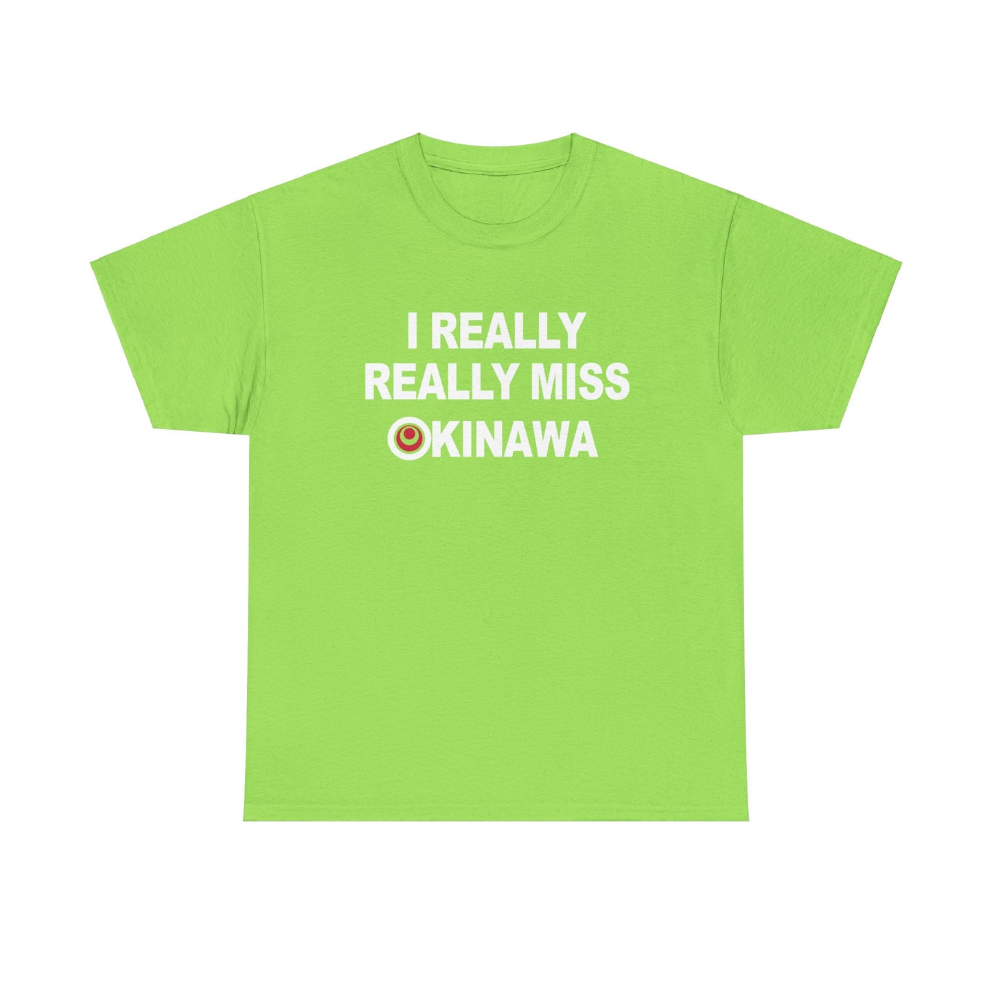 I really really Miss Okinawa T-Shirt T 沖縄