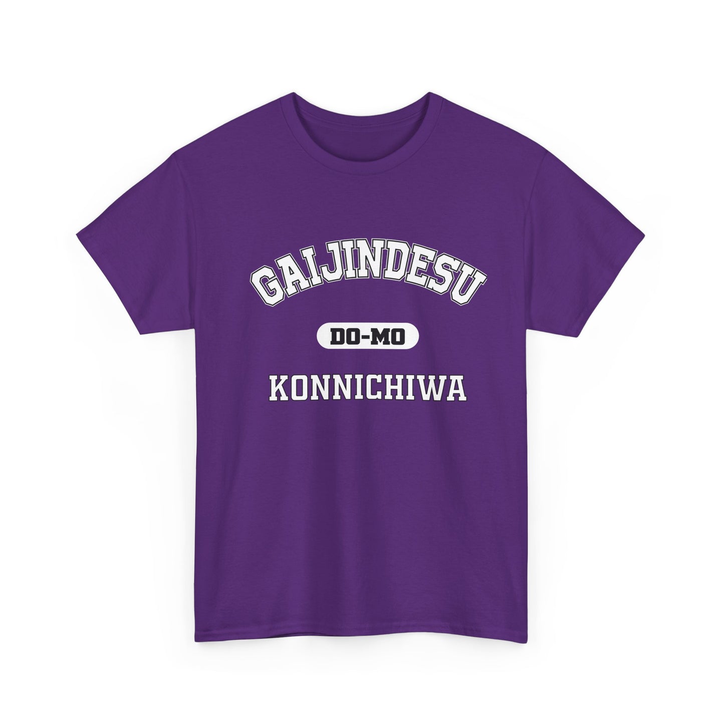 Gaijin desu I am a Gaijin Domo Konnichiwa Japanese Humor Unisex Heavy Cotton Tee