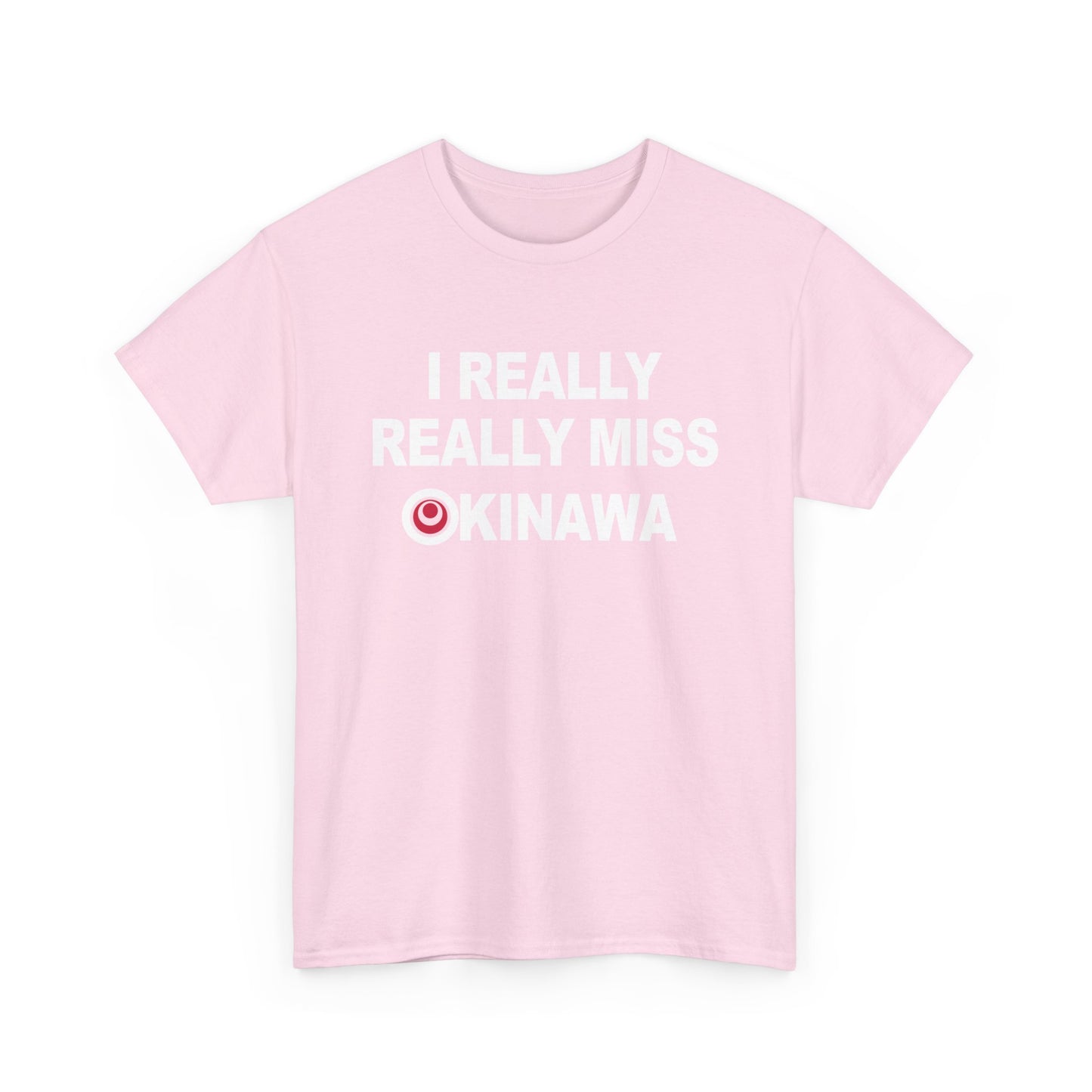 I really really Miss Okinawa T-Shirt T 沖縄