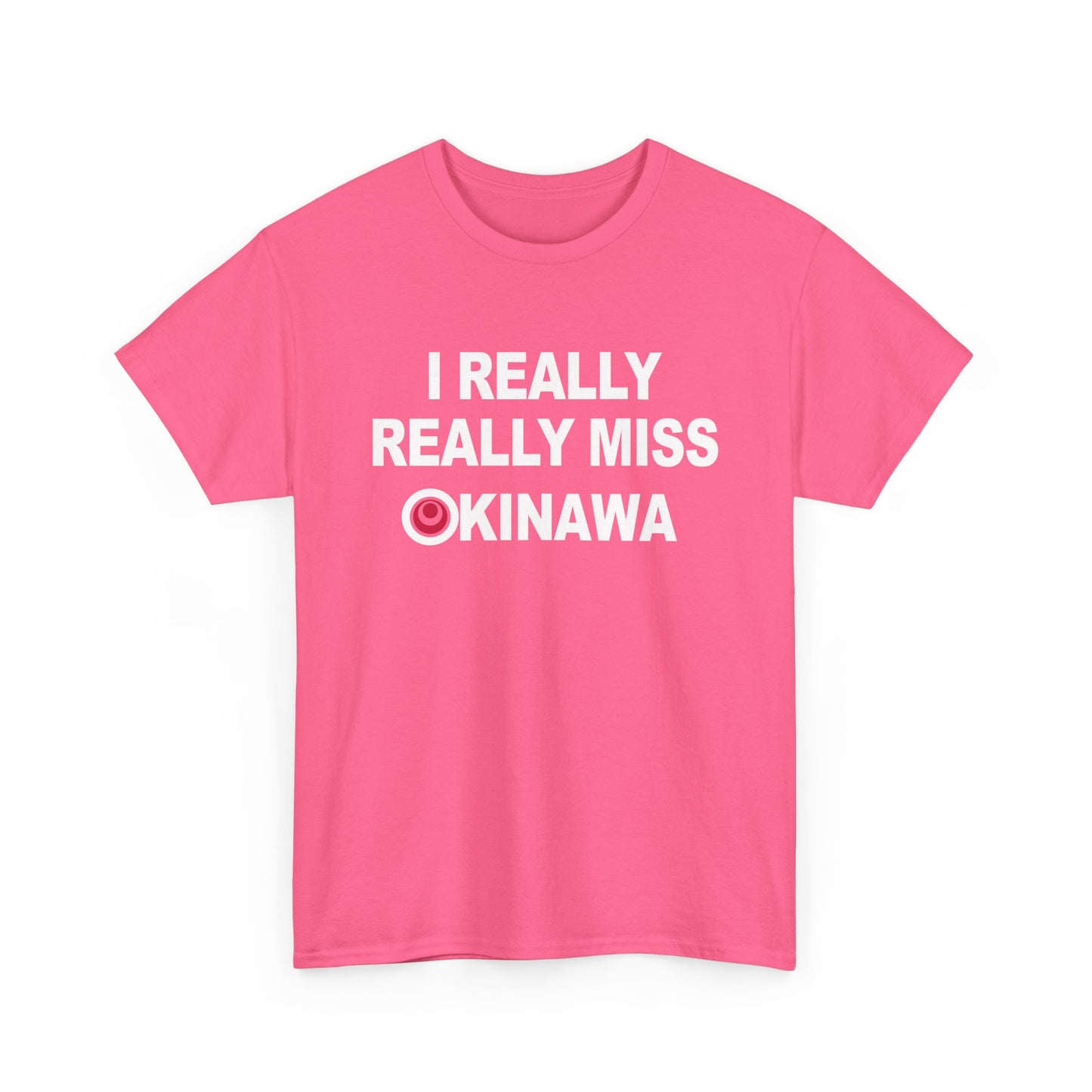 I really really Miss Okinawa T-Shirt T 沖縄