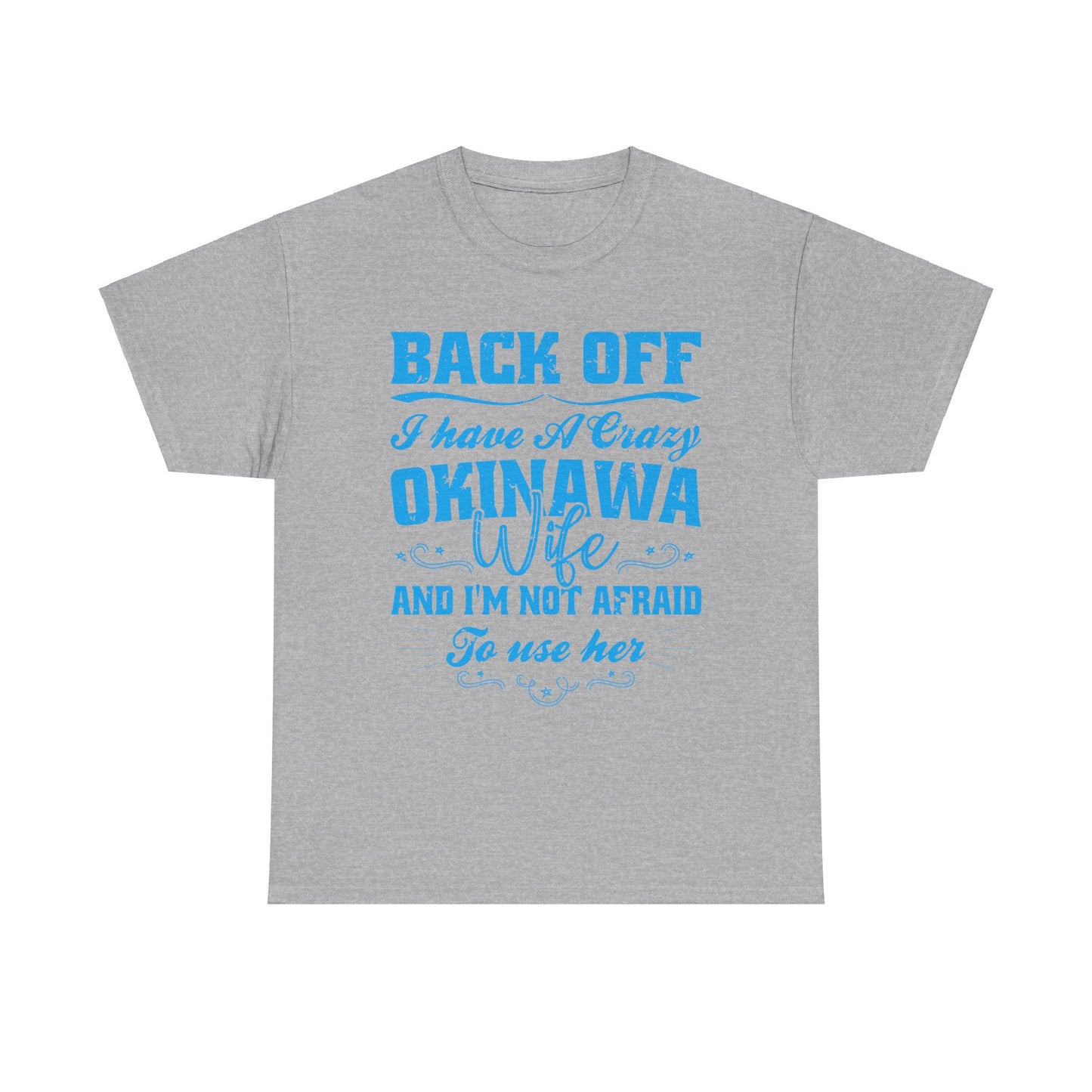 Okinawa Wife Married to Okinawan OkiWife Unisex Heavy Cotton Tee