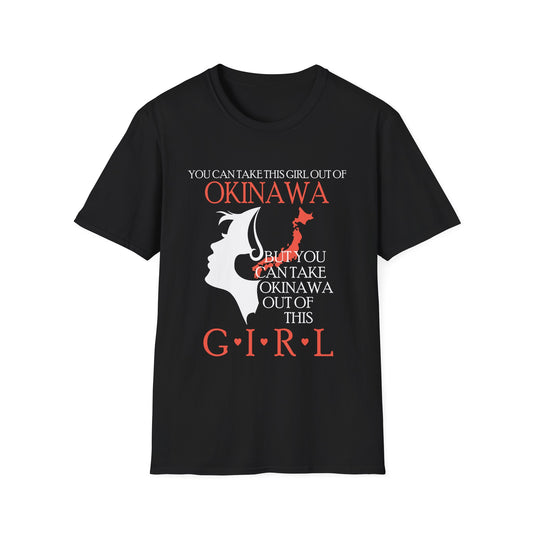 Okinawan Girl Girl out of Okinawa地元沖縄ローカル Unisex Softstyle T-Shirt