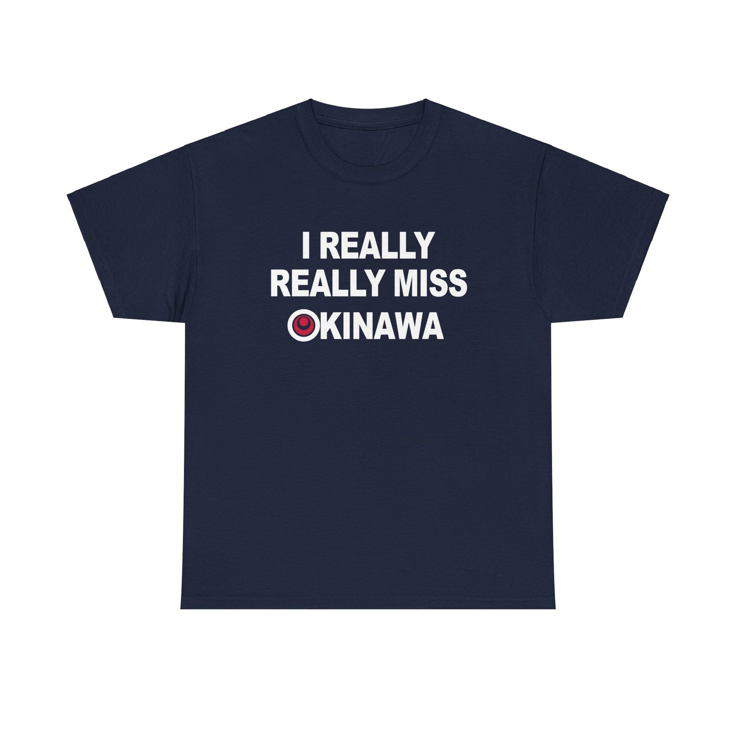 I really really Miss Okinawa T-Shirt T 沖縄