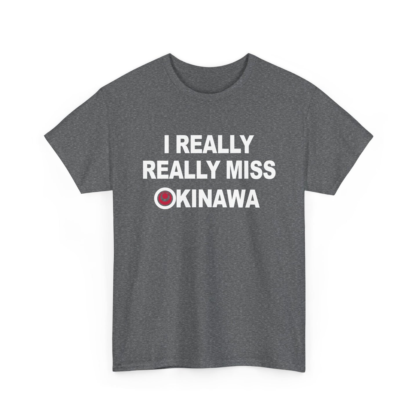 I really really Miss Okinawa T-Shirt T 沖縄