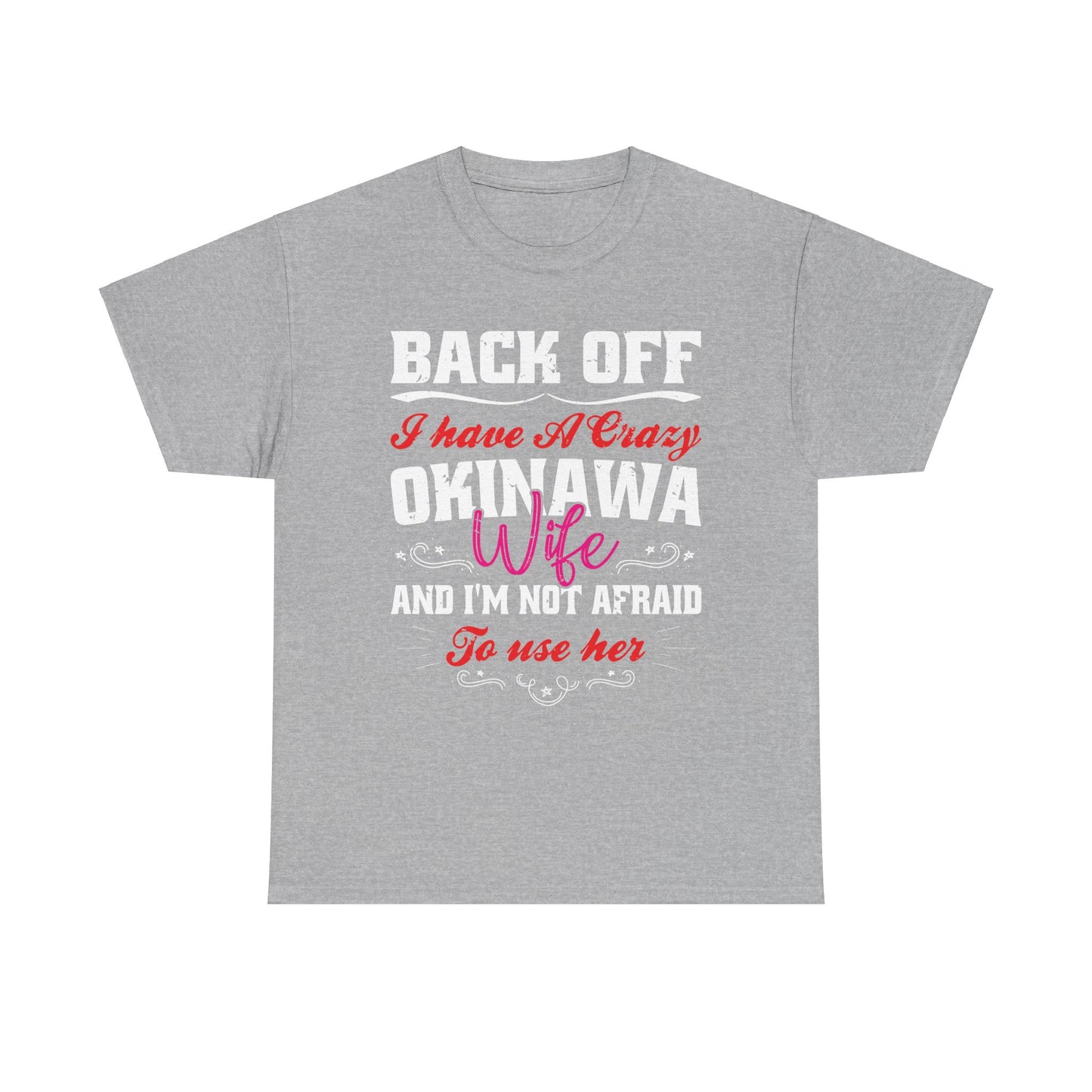 Okinawa Wife Married to Okinawan OkiWife Unisex Heavy Cotton Tee