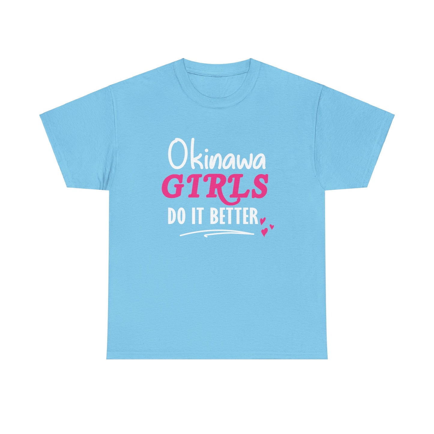 Okinawa Girls Do it Better Unisex Heavy Cotton Tee