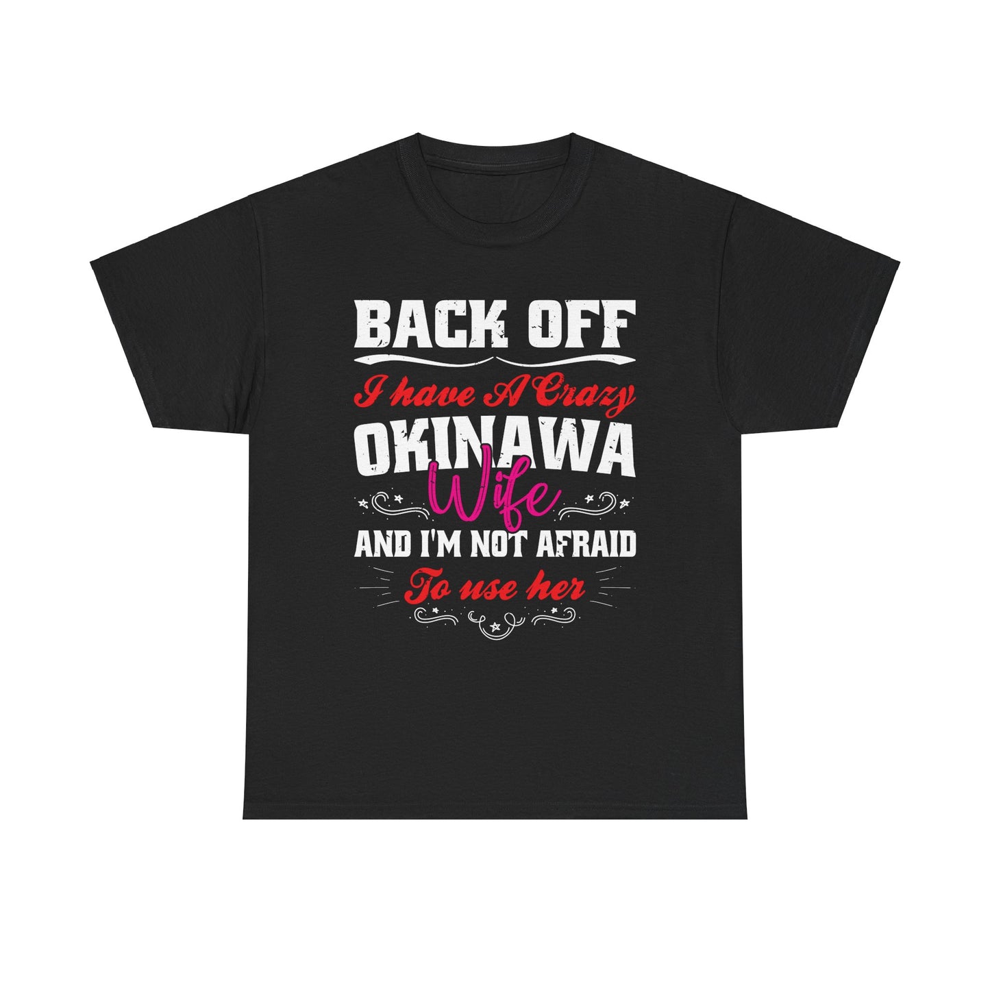 Okinawa Wife Married to Okinawan OkiWife Unisex Heavy Cotton Tee