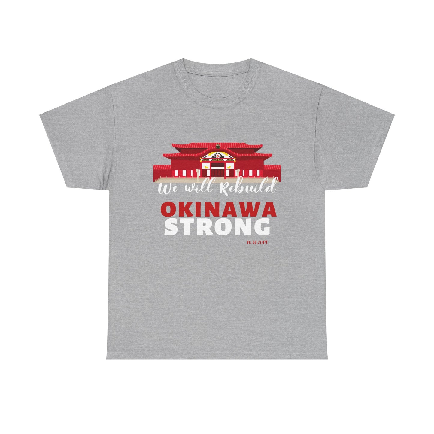 Okinawa Ryukyu Japan Rebuild History Landmark Shuri Castle  Unisex Heavy Cotton Tee